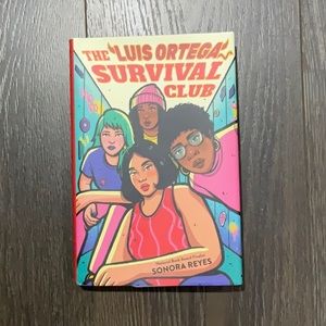 6/$30 The Luis Ortega Survival Club by Sonora Reyes Hardcover Book Novel